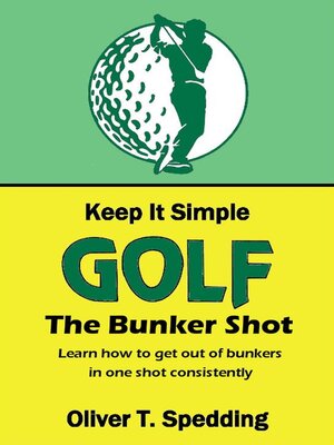 cover image of Keep it Simple Golf--The Bunker Shot